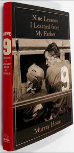 NINE LESSONS I LEARNED FROM MY FATHER - Murray Howe