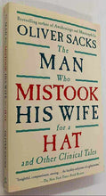 Load image into Gallery viewer, THE MAN WHO MISTOOK HIS WIFE FOR A HAT - Oliver Sacks
