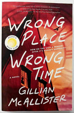 Load image into Gallery viewer, WRONG PLACE WRONG TIME - Gillian McAllister
