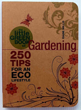 Load image into Gallery viewer, THE LITTLE GREEN BOOK OF GARDENING - Diane Millis
