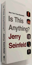 Load image into Gallery viewer, IS THIS ANYTHING? - Jerry Seinfeld
