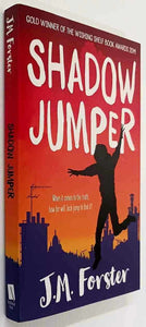 SHADOW JUMPER - J.M. Forster
