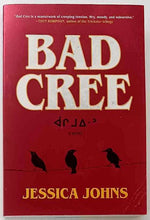Load image into Gallery viewer, BAD CREE - Jessica Johns
