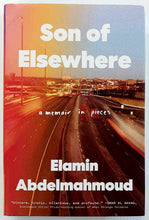 Load image into Gallery viewer, SON OF ELSEWHERE - Elamin Abdelmahmoud
