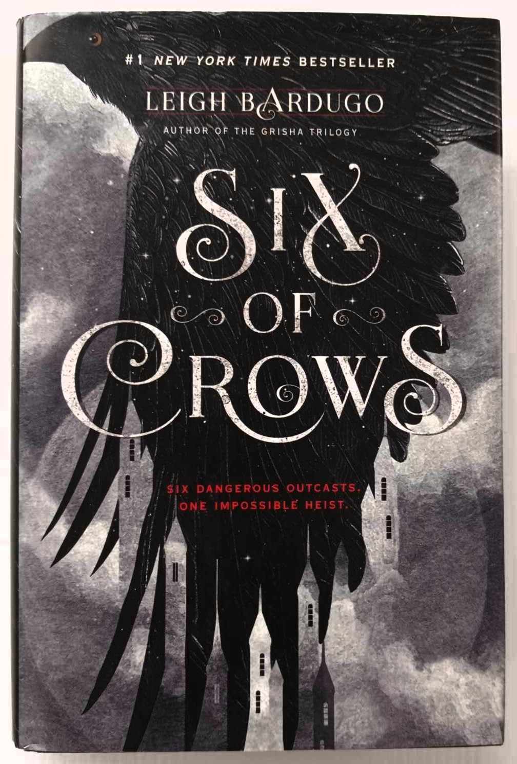 SIX OF CROWS - Leigh Bardugo