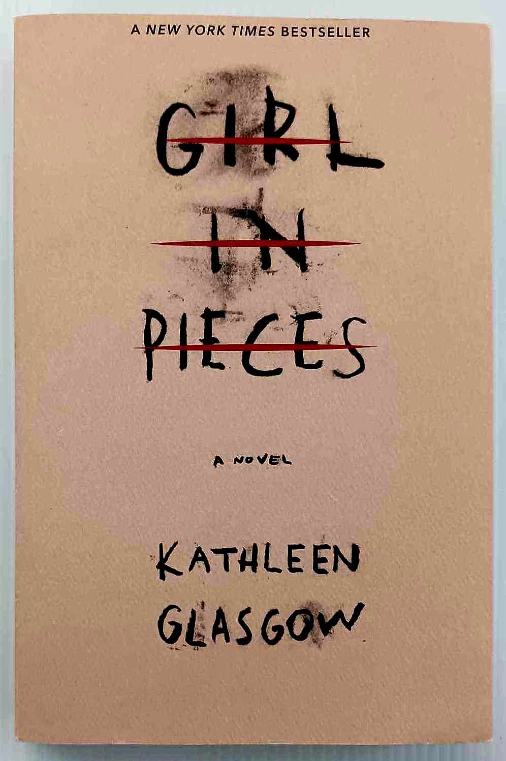 GIRL IN PIECES - Kathleen Glasgow