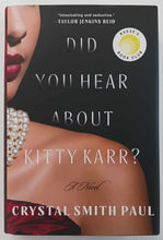 Load image into Gallery viewer, DID YOU HEAR ABOUT KITTY KARR? - Crystal Smith Paul
