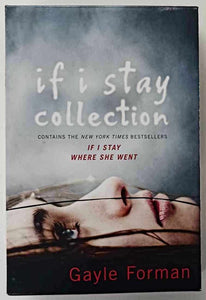 IF I STAY COLLECTION (BOXED SET) - Gayle Forman