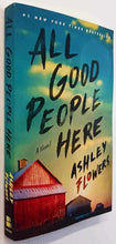 Load image into Gallery viewer, ALL GOOD PEOPLE HERE - Ashley Flowers
