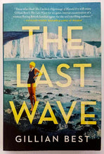Load image into Gallery viewer, THE LAST WAVE - Gillian Best
