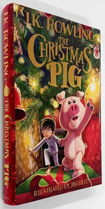 THE CHRISTMAS PIG - J.K. Rowling