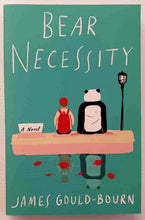 Load image into Gallery viewer, BEAR NECESSITY - James Gould-Bourn
