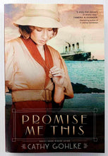 Load image into Gallery viewer, PROMISE ME THIS - Cathy Gohlke
