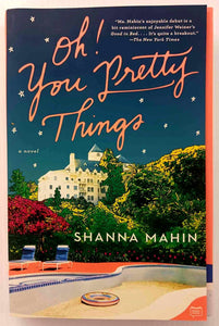 OH! YOU PRETTY THINGS - Shanna Mahin