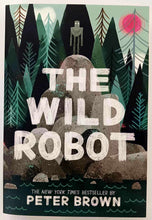 Load image into Gallery viewer, THE WILD ROBOT - Peter Brown
