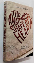 Load image into Gallery viewer, THE ANATOMICAL SHAPE OF A HEART - Jenn Bennett
