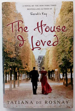 Load image into Gallery viewer, THE HOUSE I LOVED - Tatiana de Rosnay
