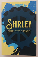 Load image into Gallery viewer, SHIRLEY - Charlotte Bronte
