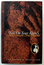Load image into Gallery viewer, FALL ON YOUR KNEES - Anne-Marie MacDonald
