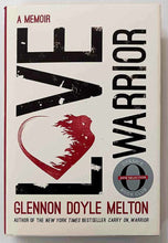 Load image into Gallery viewer, LOVE WARRIOR - Glennon Doyle

