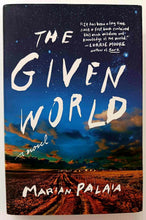 Load image into Gallery viewer, THE GIVEN WORLD - Marian Palaia
