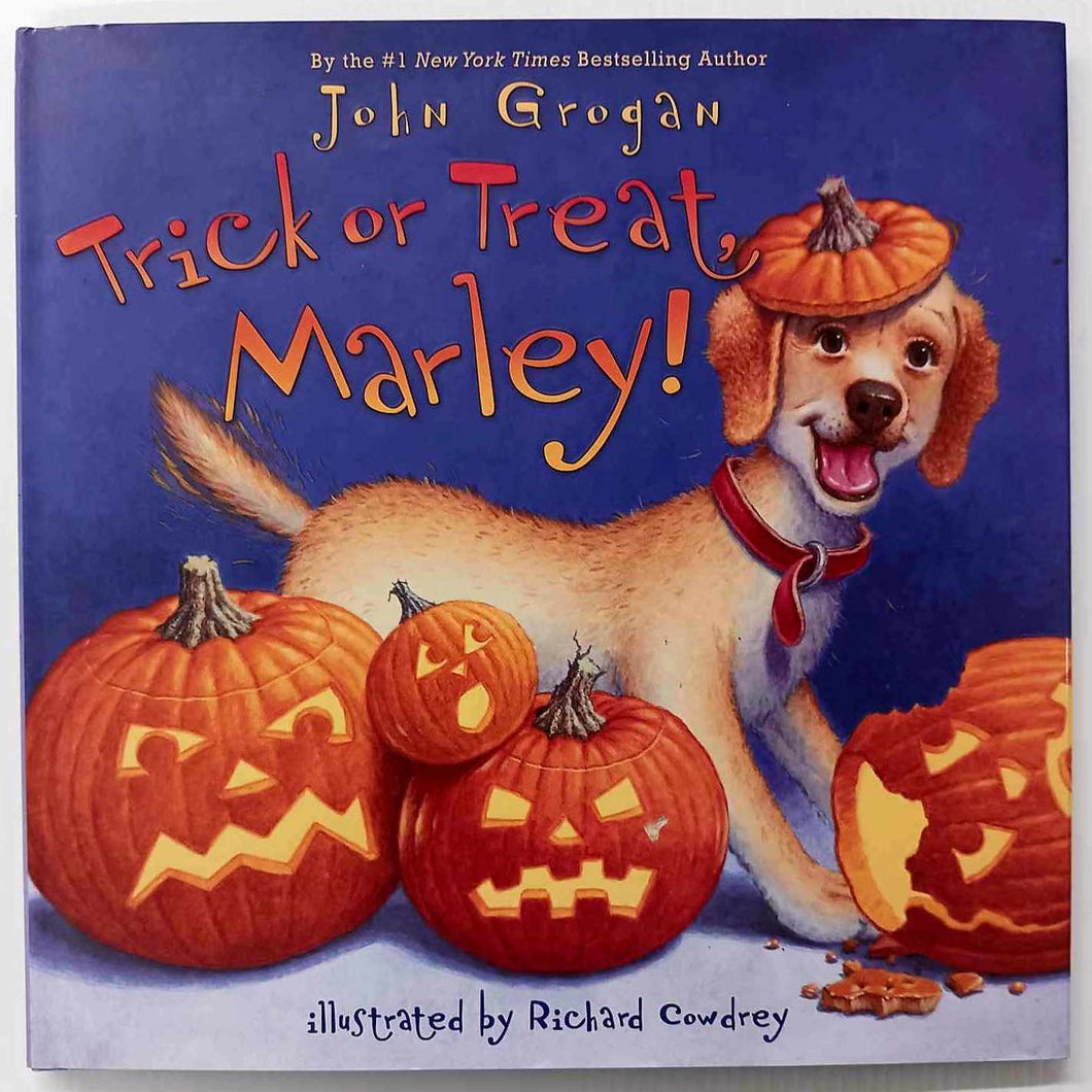 TRICK OR TREAT, MARLEY! - John Grogan