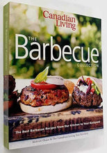 Load image into Gallery viewer, THE BARBECUE COLLECTION - Andre Chase, The Canadian Living Test Kitchen
