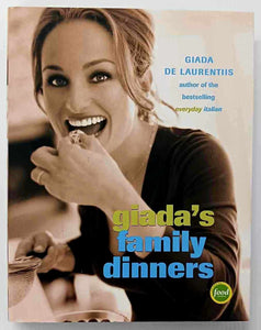 GIADA'S FAMILY DINNERS - Giada De Laurentiis