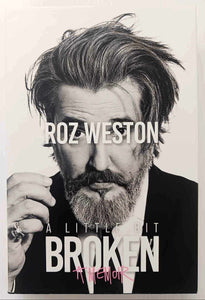 A LITTLE BIT BROKEN - Roz Weston