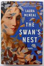 Load image into Gallery viewer, THE SWAN&#39;S NEST - Laura McNeal
