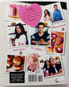 THE BURN COOKBOOK - Jonathan Bennett, Nikki Martin, Lacey Chabert