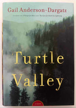 Load image into Gallery viewer, TURTLE VALLEY - Gail Anderson-Dargatz
