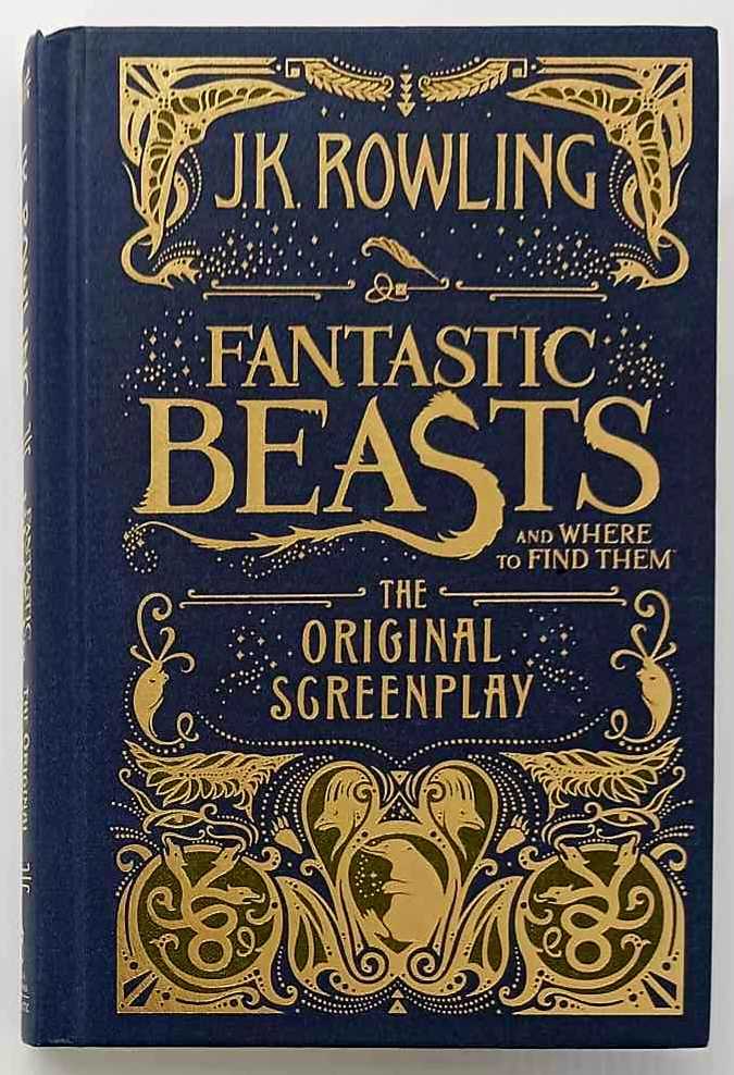FANTASTIC BEASTS AND WHERE TO FIND THEM - J.K. Rowling