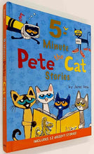 Load image into Gallery viewer, 5-MINUTE PETE THE CAT STORIES - Kimberly Dean
