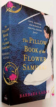 Load image into Gallery viewer, THE PILLOW BOOK OF THE FLOWER SAMURAI - Barbara Lazar
