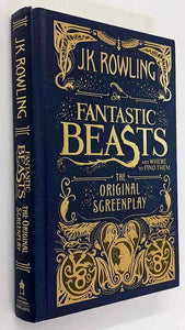 FANTASTIC BEASTS AND WHERE TO FIND THEM - J.K. Rowling