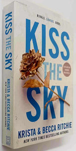 KISS THE SKY - Krista Ritchie, Becca Ritchie