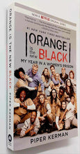 Load image into Gallery viewer, ORANGE IS THE NEW BLACK - Piper Kerman
