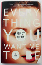 Load image into Gallery viewer, EVERYTHING YOU WANT ME TO BE - Mindy Mejia
