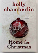 Load image into Gallery viewer, HOME FOR CHRISTMAS - Holly Chamberlin
