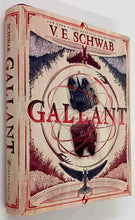 Load image into Gallery viewer, GALLANT - V.E. Schwab
