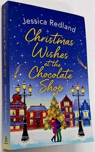 CHRISTMAS WISHES AT THE CHOCOLATE SHOP - Jessica Redland