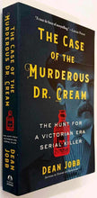 Load image into Gallery viewer, THE CASE OF THE MURDEROUS DR. CREAM - Dean Jobb
