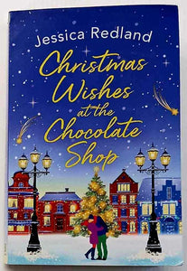 CHRISTMAS WISHES AT THE CHOCOLATE SHOP - Jessica Redland