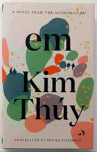 Load image into Gallery viewer, EM - Kim Thuy

