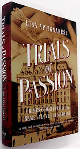 TRIALS OF PASSION - Lisa Appignanesi