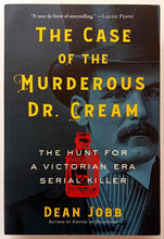 Load image into Gallery viewer, THE CASE OF THE MURDEROUS DR. CREAM - Dean Jobb
