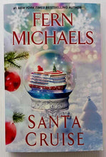 Load image into Gallery viewer, SANTA CRUISE - Fern Michaels
