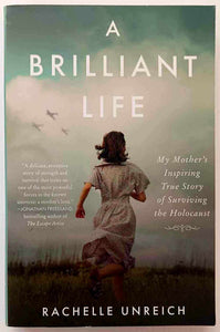 A BRILLIANT LIFE - Rachelle Unreich