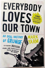 Load image into Gallery viewer, EVERYBODY LOVES OUR TOWN - Mark Yarm
